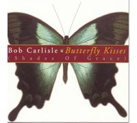 Bob Carlisle - Butterfly Kisses By Bob Carlisle (1997-05-13)