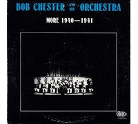 Bob Chester - Bob Chester & His Orchestra-More 1940-41 [Vinilo]