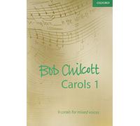 Bob Chilcott Carols 1: 9 carols for mixed voices (Composer Carol Collections) by Bob Chilcott (Composer) (24-Jun-2004) Sheet music