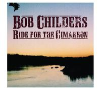 Bob Childers - Ride for the Cimarron