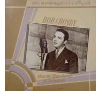 Bob Crosby - Big Band Bounce & Boogie [LP]