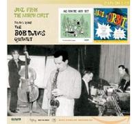 Bob Davis Quartet - Jazz from the North Coast / Jazz in Orbit (2 LPs on 1 CD)