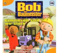 Bob der Baumeister 15 - Gemeinsam Sind Wir Stark [Import]