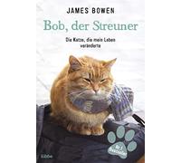 Bob, der Streuner
