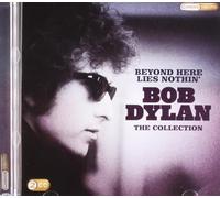 Bob Dylan - Beyond Here Lies Nothin'