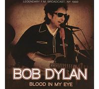 Bob Dylan - Blood in my eye