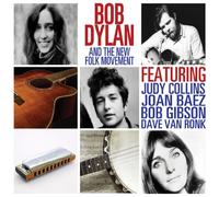 Bob Dylan - Bob Dylan and the New Folk Movement