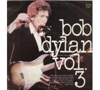 BOB DYLAN - BOB DYLAN VOL 3 THE LITTLE WHITE WONDER VINYL IMPORT[ITALY][BHL8003]1973