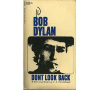 Bob Dylan - Don't Look Back