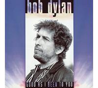 Bob Dylan Good As I Been To You (LP)
