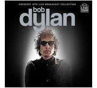 Bob Dylan - Greatest Hits Live - The Broadcast Collection