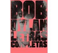 Bob Dylan Letras completas 1962-2012,surtido: colores aleatorios (POP CULTURA POPULAR)
