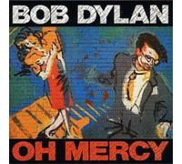 Bob Dylan – Oh Mercy