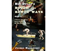 Bob Dylan’s Rough And Rowdy Ways Side A