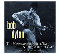 Bob Dylan - The Minneapolis Hotel Tape & The Gaslight Cafe