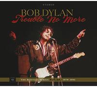 Bob Dylan - Trouble No More: The Bootleg Series Vol. 13 / 1979 - 1981