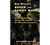 Bob Dylans Rough And Rowdy Ways - Kant C (De songs van Bob Dylan)