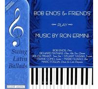 Bob Enos & Friends Play Music of Ron Ermini