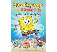 Bob Esponja. Cómics 1 - Historias en Silly Sea: Historias En Silly Sea/ Silly Sea Stories (Roca Infantil y Juvenil)