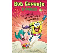 Bob Esponja. Cómics 2 - La unidad de aventuras acuáticas: La Unidad De Aventuras Acuaticas/ Aquatic Adventurers, Unite! (Roca Infantil y Juvenil)