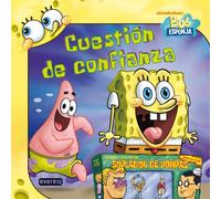 Bob Esponja Cuestión de confianza (Bob Esponja / Libros singulares)