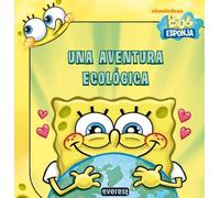 Bob Esponja. Una aventura ecológica (Bob Esponja / Libros de lectura)