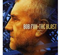 Bob Fox - The Blast