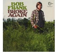 Bob Frank Broke Again -The Lost Recordings (Rsd2024) (Vinyl) (Importación USA)