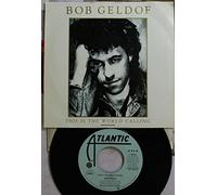 Bob Geldof 45 RPM This Is The World Calling / This Is The World Calling