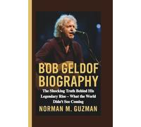 BOB GELDOF BIOGRAPHY: The Shocking Truth Behind His Legendary Rise - What the World Didn’t See Coming