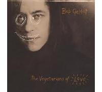 bob geldof - bob geldof- the vegetarians of love