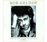 Bob Geldof - This Is the World Calling [Vinilo]