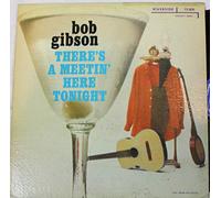 BOB GIBSON - there's a meetin' here tonight RIVERSIDE 12-830 (LP vinyl record)