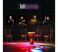 Bob Harrison - Entre Nous (50 Ans de Carriere)