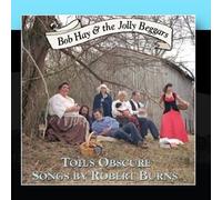 Bob Hay & The Jolly Beggars - Toils Obscure