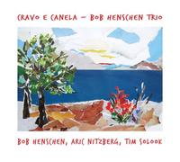 Bob Henschen Trio - Cravo E Canela