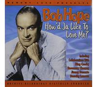 Bob Hope - How'd Ja Like to Love Me?