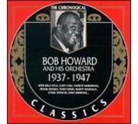 Bob Howard & His Orchestra - 1937-47