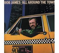 Bob James - All Around The Town (UK 1981)