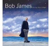 Bob James - Morning, Noon And Night