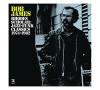 Bob James - Rhodes Scholar - Jazz Funk Classics 1974-1982