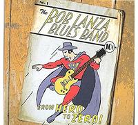 Bob Lanza Blues Band - From Hero To Zero