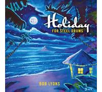 Bob Lyons - Holiday for Steel Drums [Import]