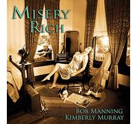 Bob Manning - Misery Rich