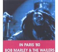 Bob Marley & the Wailers - In Paris 1980