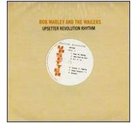 Bob Marley & The Wailers - Upsetter Revolution Rhythm