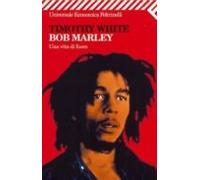 Bob Marley: Una Vita Di Fuoco