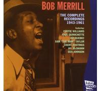 Bob Merrill - The Complete Recordings: 1943-1961