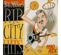 Bob Miller - Bob Miller's Rip City Hits
