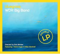 Bob Mintzer & WDR Big B Bluegrass (Vinyl) (Importación USA) (PRESALE 28/08/2026)